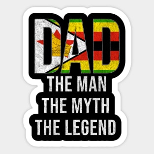 Zimbabwean Dad The Man The Myth The Legend - Gift for Zimbabwean Dad With Roots From Zimbabwean Sticker